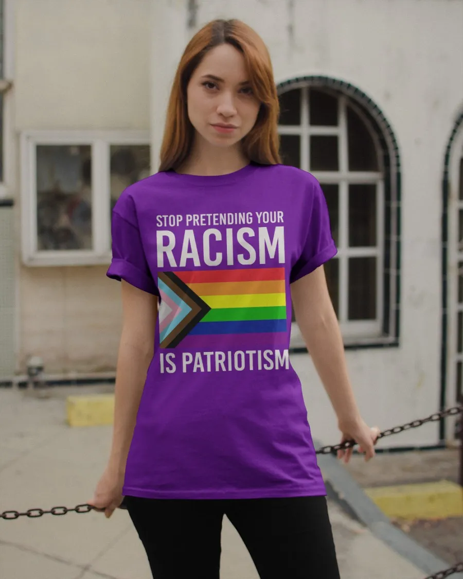 Pride Shirts, Lgbt Stop Pretending Your Racism Classic T-Shirt, Lgbtq T Shirts Designs